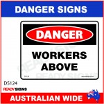 DANGER SIGN - DS-124 - WORKERS ABOVE